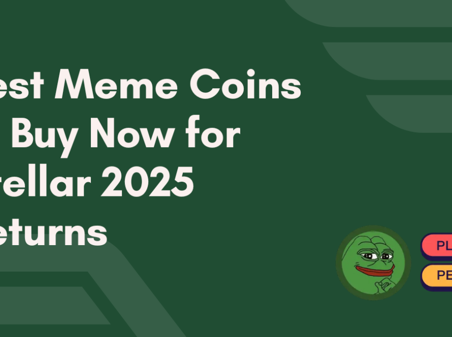 Best Meme Coins to Buy Now for Stellar 2025 Returns