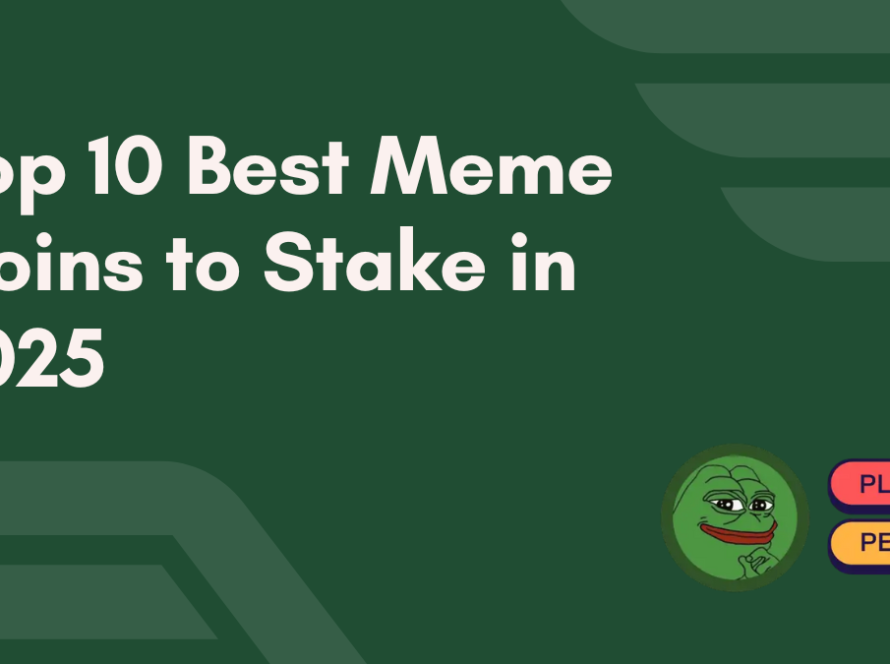 Top 10 Best Meme Coins to Stake in 2025